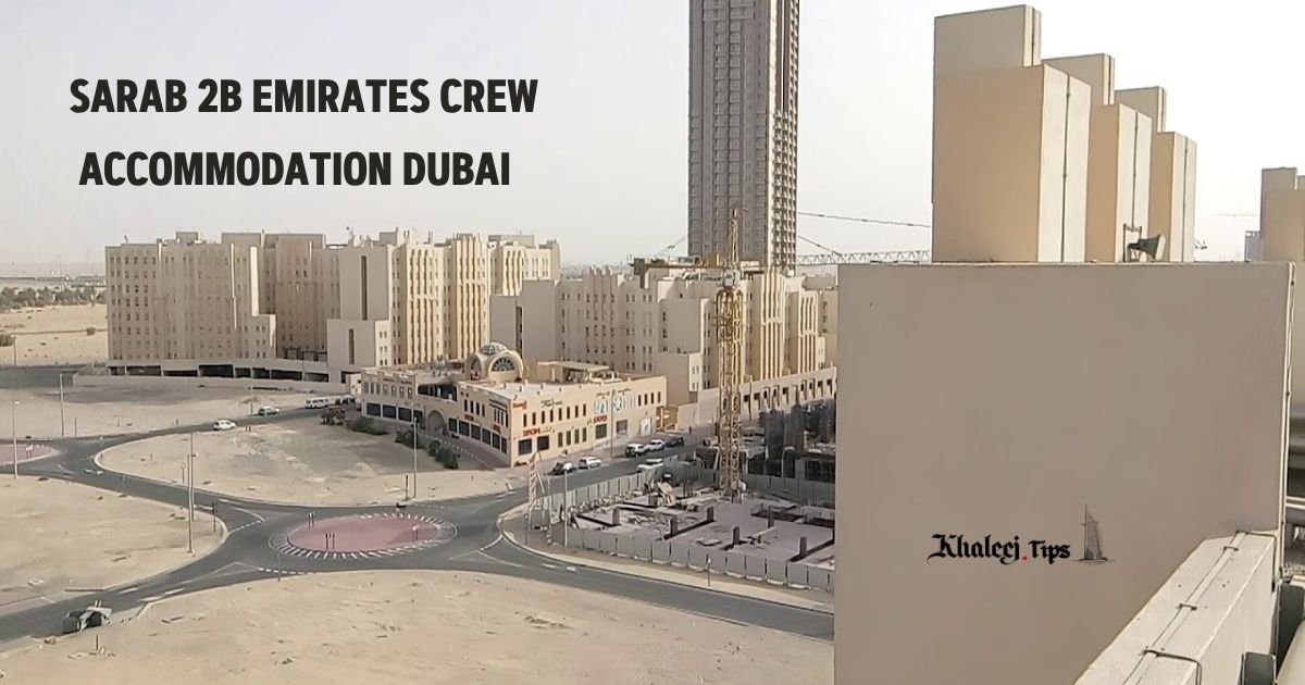 Sarab 2B Emirates Crew Accommodation Dubai