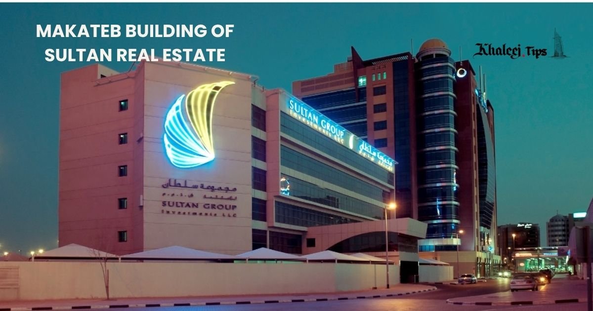 Makateb Building of Sultan Real Estate